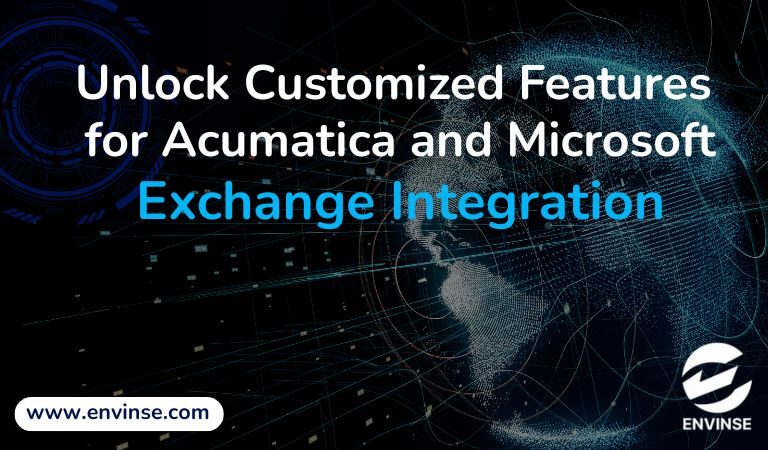 Unlock Customized Features for Acumatica and Microsoft Exchange Integration